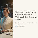 1 Empowering Security Consultants with Vulnerability Scanning Tools